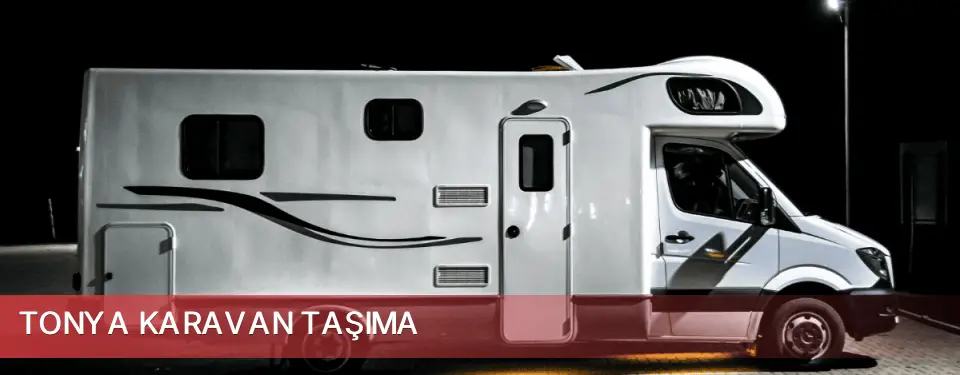 Tonya İlçemi Karavan Taşıma